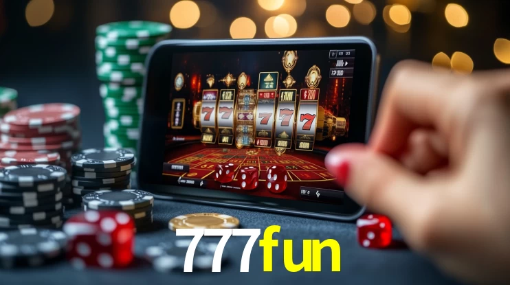 Explore as vantagens do 777fun: serviço profissional e confiabilidade